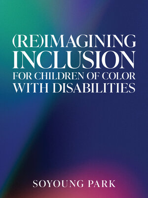 cover image of (Re)Imagining Inclusion for Children of Color with Disabilities